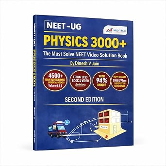 MEDITRAK Physics 3000+ NEET Video Solution Book (Volume 2) - Must Solve NEET Physics 3000+ Questions with Video Solutions - 4500+ Problems & Objective ... | 2nd Edition (Meditrak Physics Pyqs Series)
