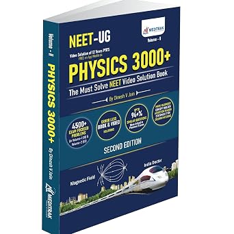 Physics 3000+ Volume II for NEET UG | Second Edition | 12 Years PYQs with Free Video Solutions | 4500+ Practice Problems, Formula-Based Learning & ... Dinesh V Jain (Meditrak Physics Pyqs Series)