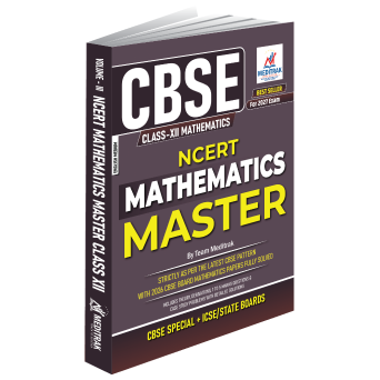 CBSE Mathematics Master Class 12 Volume 3 | NCERT Maths Class 12 Book | CBSE Class 12 Mathematics Book for 2027 Board Exam | Latest CBSE Pattern, Important Questions, Case Studies & Solved Papers |